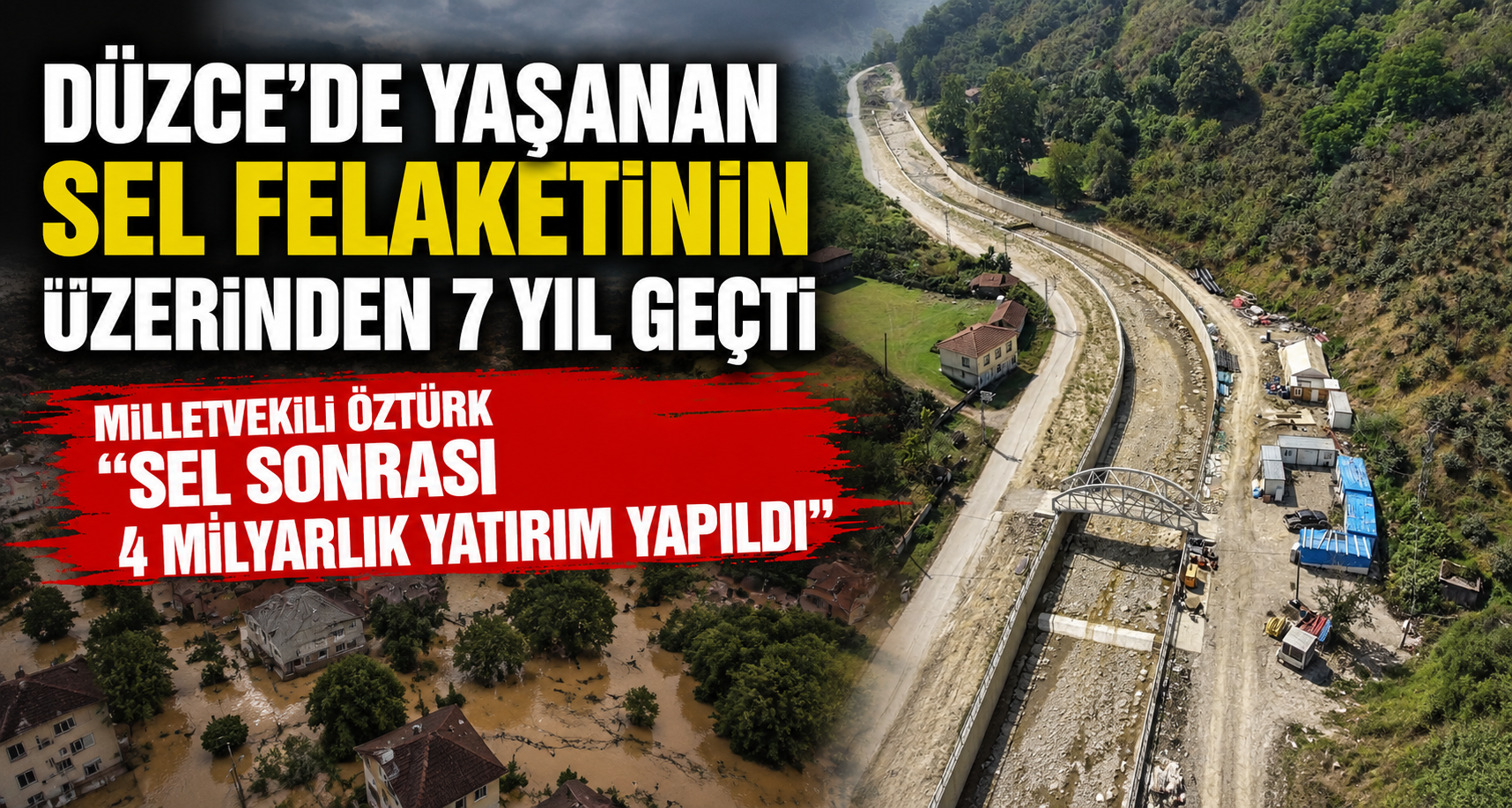 Düzce’de yaşanan sel felaketinin üzerinden 7 yıl geçti