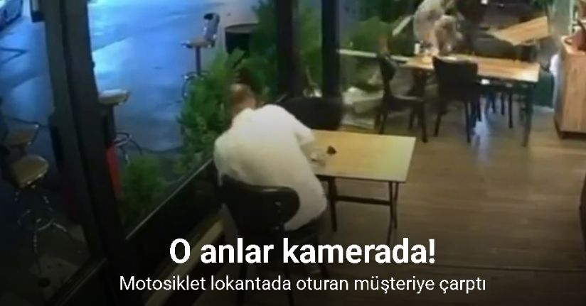 Motosiklet lokantada oturan müşteriye çarptı