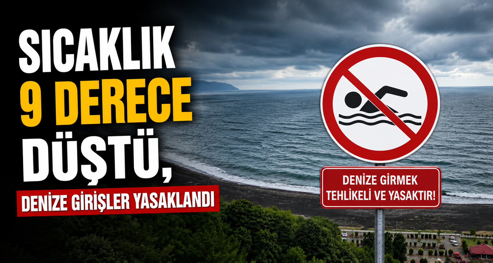 Sıcaklık 9 Derece Düştü, Denize Girişler Yasaklandı