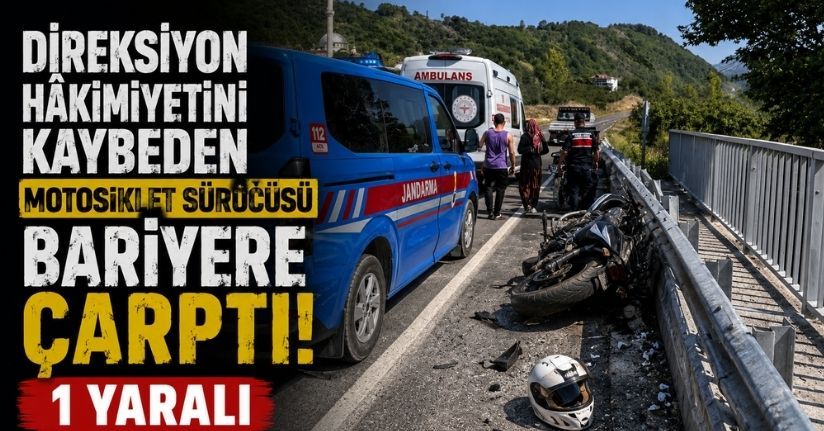 Direksiyon hâkimiyetini kaybeden motosiklet sürücüsü bariyere çarptı: 1 yaralı