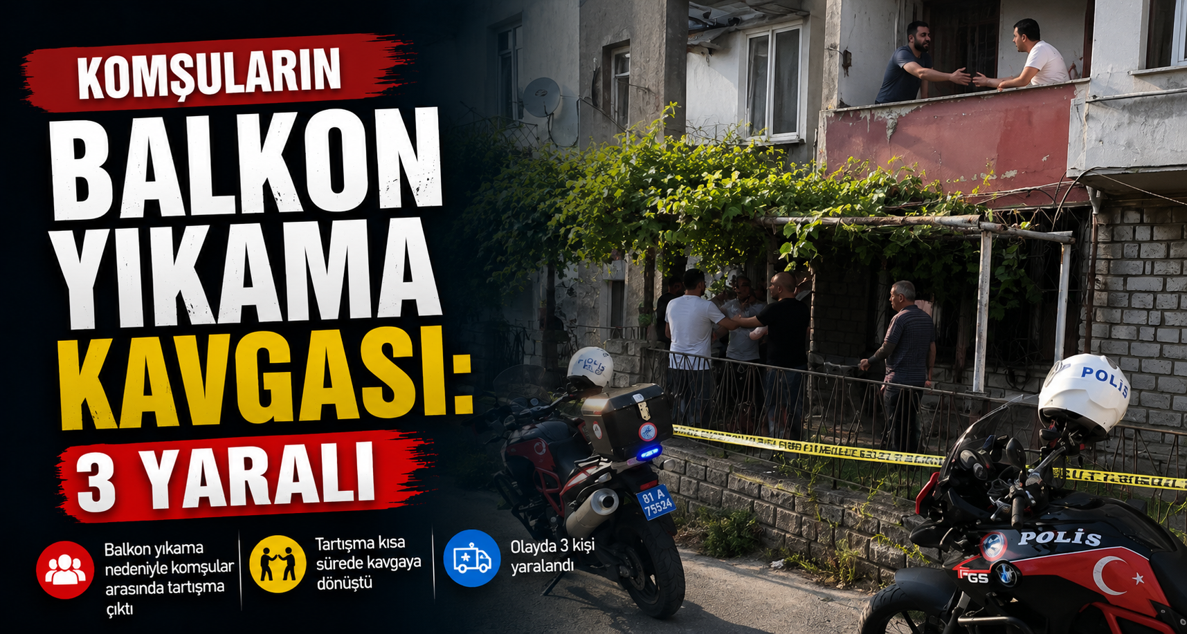 Komşuların balkon yıkama kavgası: 3 yaralı