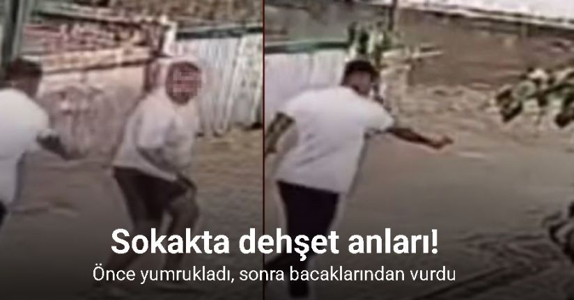 Önce yumrukladı, sonra bacaklarından vurdu: O anlar kamerada