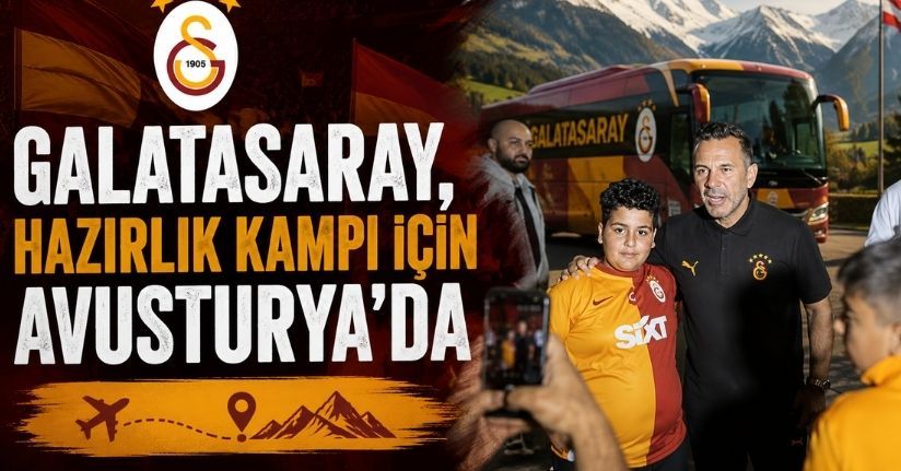 Galatasaray, hazırlık kampı için Avusturya'da