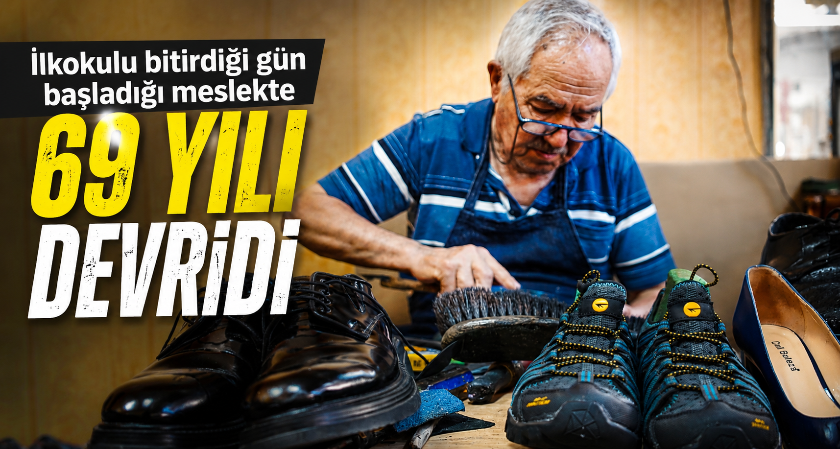 İlkokulu bitirdiği gün başladığı meslekte 69 yılı devirdi
