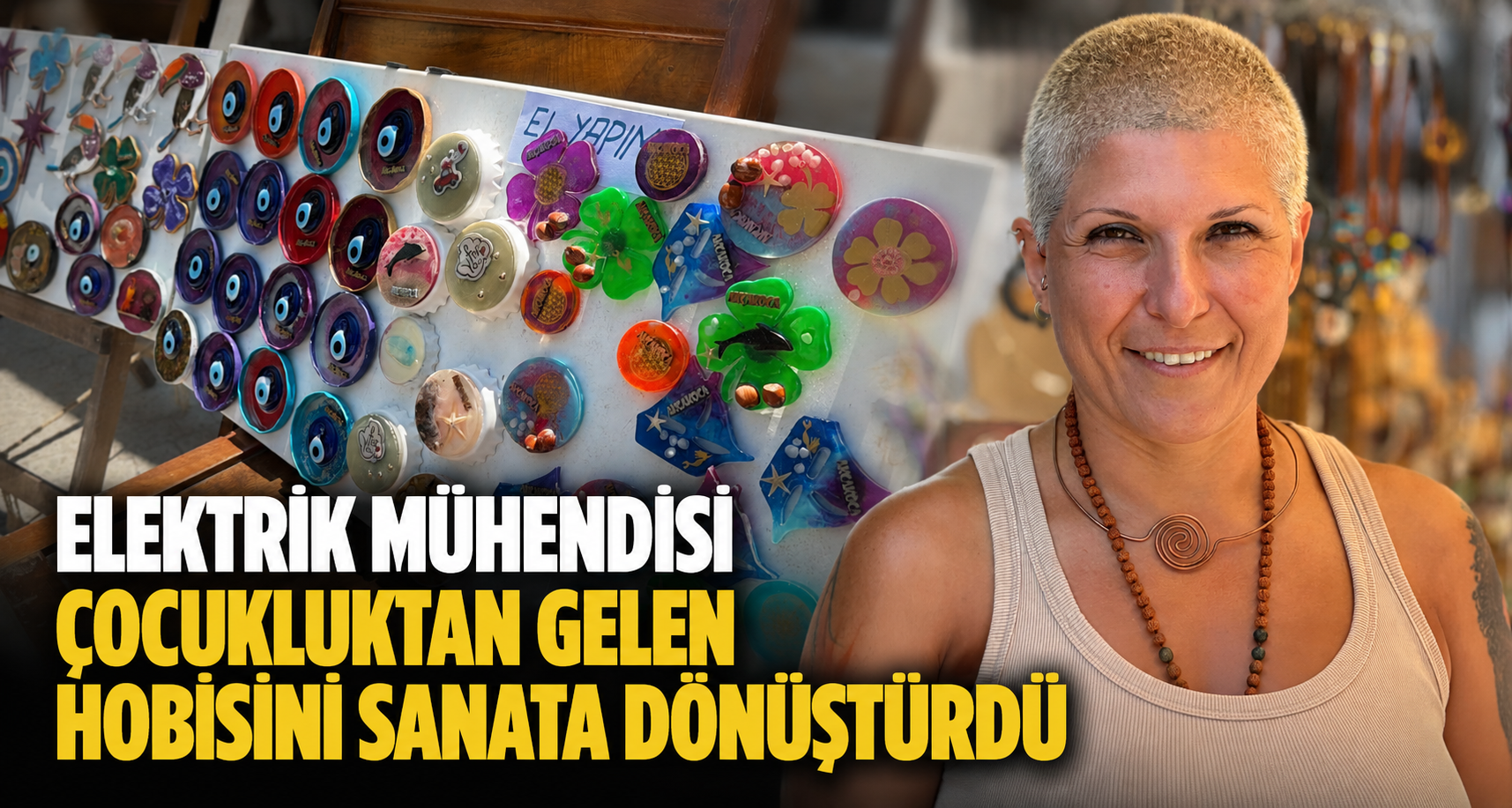 Elektrik mühendisi çocukluktan gelen hobisini sanata dönüştürdü