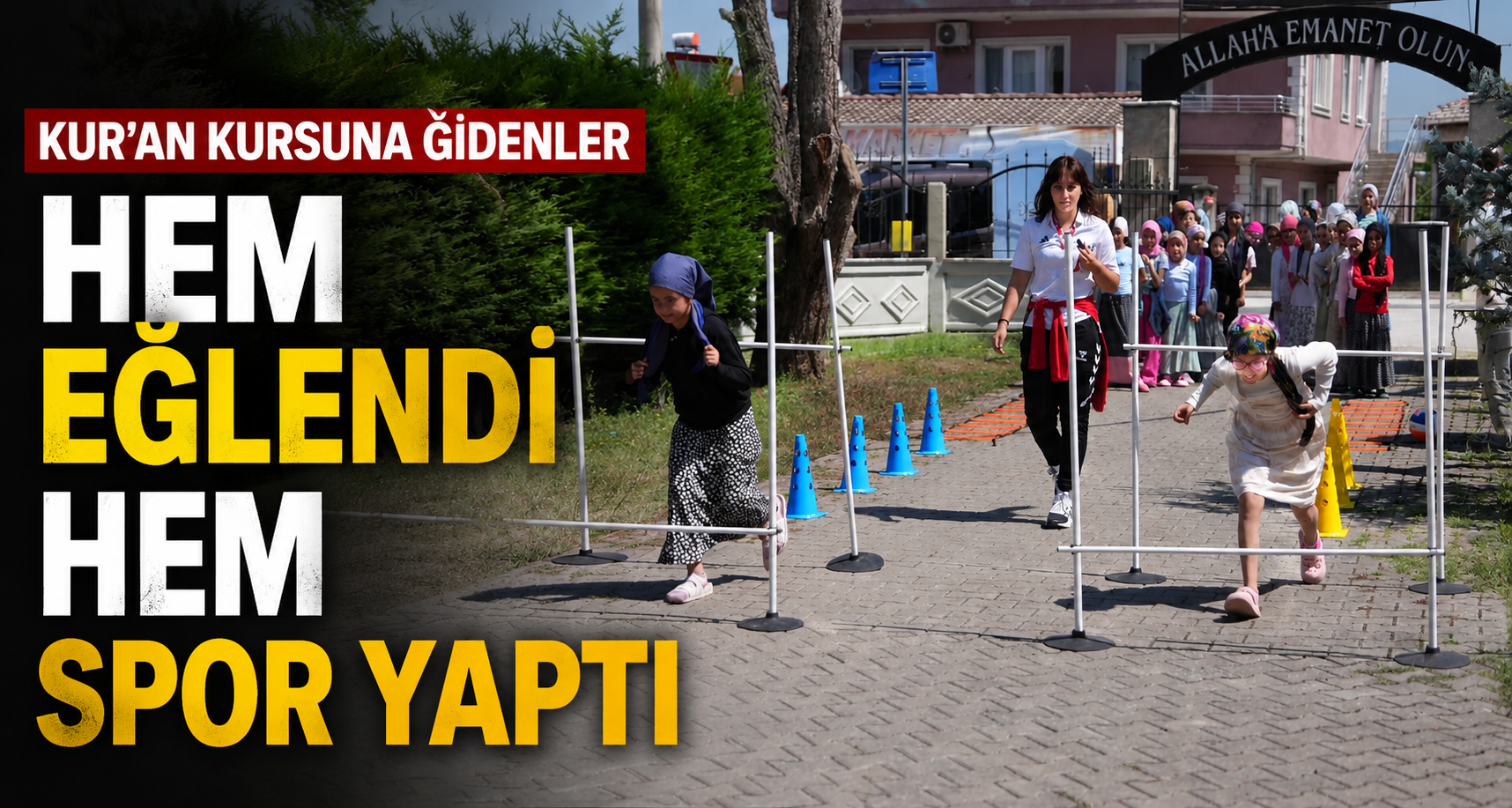 Kur’an Kursuna Gidenler Hem Eğlendi Hem Spor Yaptı