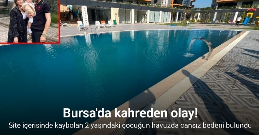 Site içerisinde kaybolan 2 yaşındaki çocuğun havuzda cansız bedeni bulundu