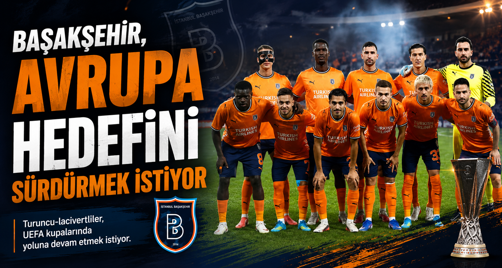 Başakşehir, Avrupa hedefini sürdürmek istiyor
