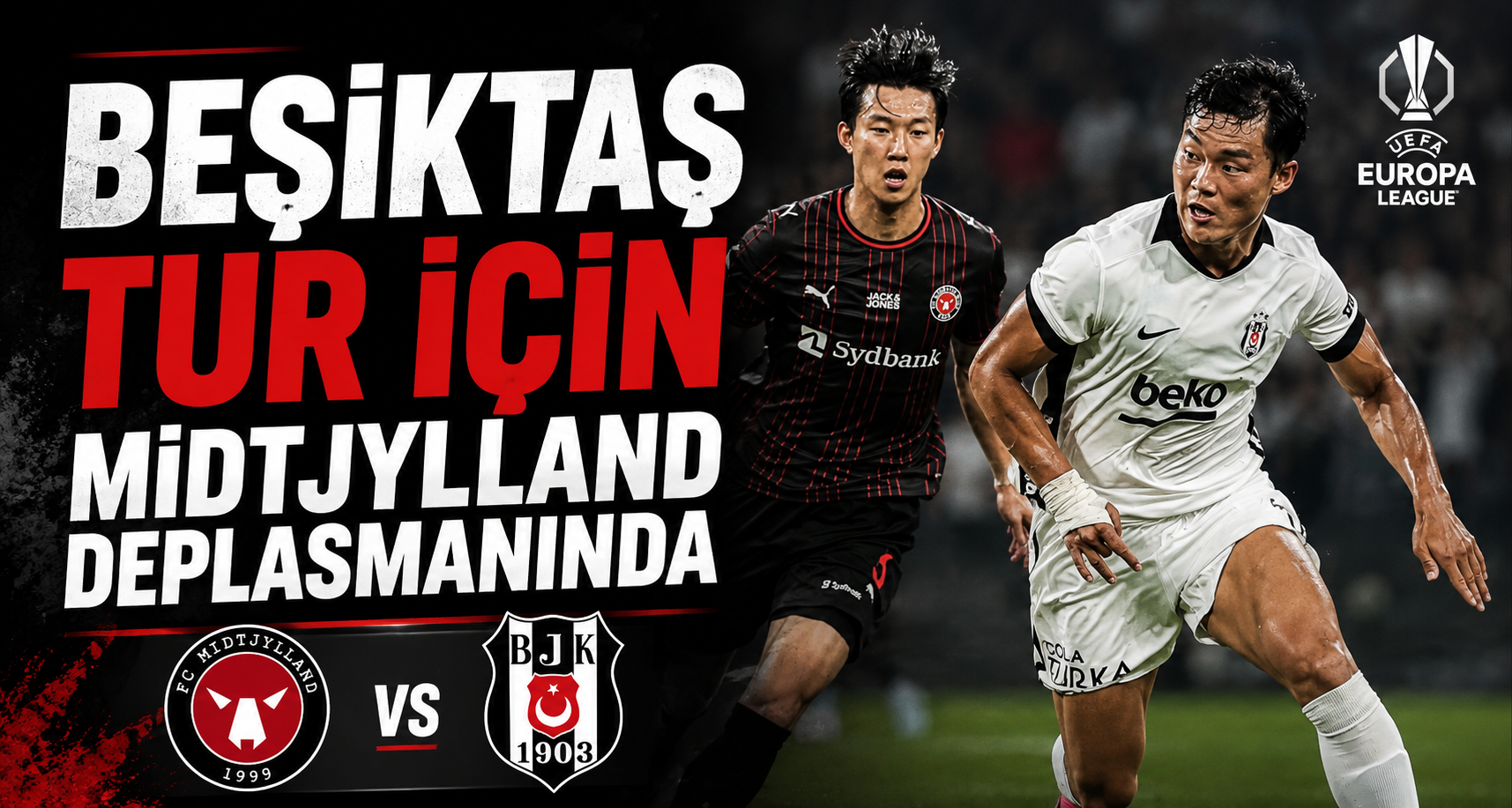 Beşiktaş tur için Midtjylland deplasmanında