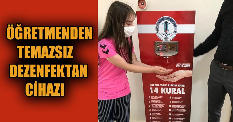 Öğretmen temassız dezenfektan cihazı yaptı