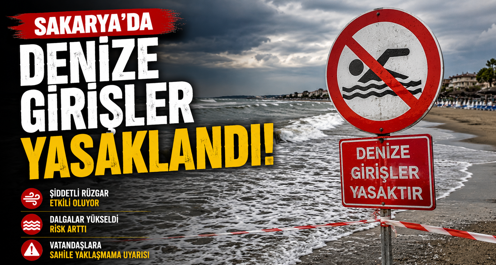 Sakarya’da denize girişler yasaklandı