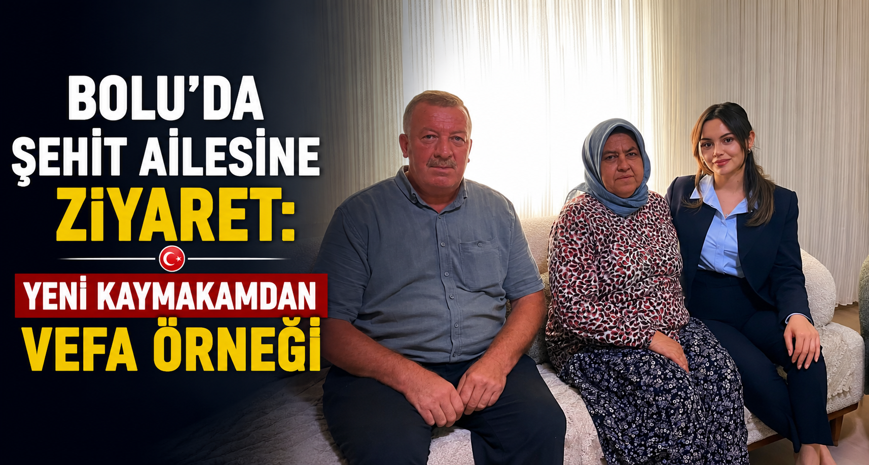 Bolu’da şehit ailesine ziyaret: Yeni kaymakamdan vefa örneği