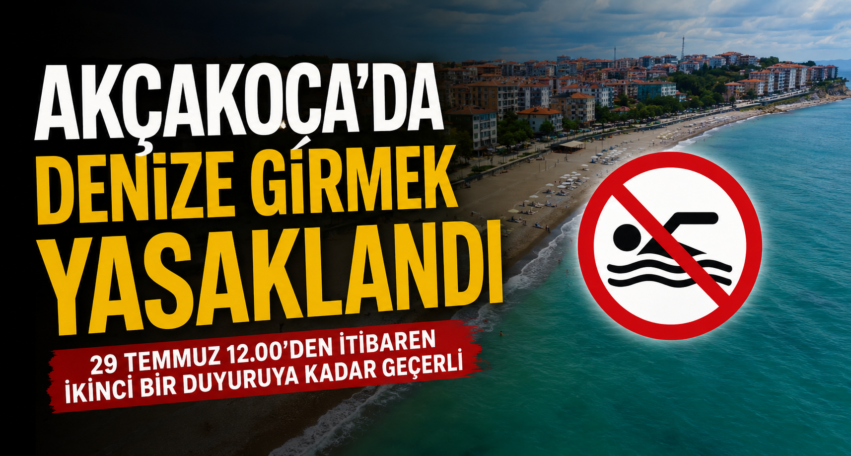 Akçakoca'da denize girmek yasaklandı