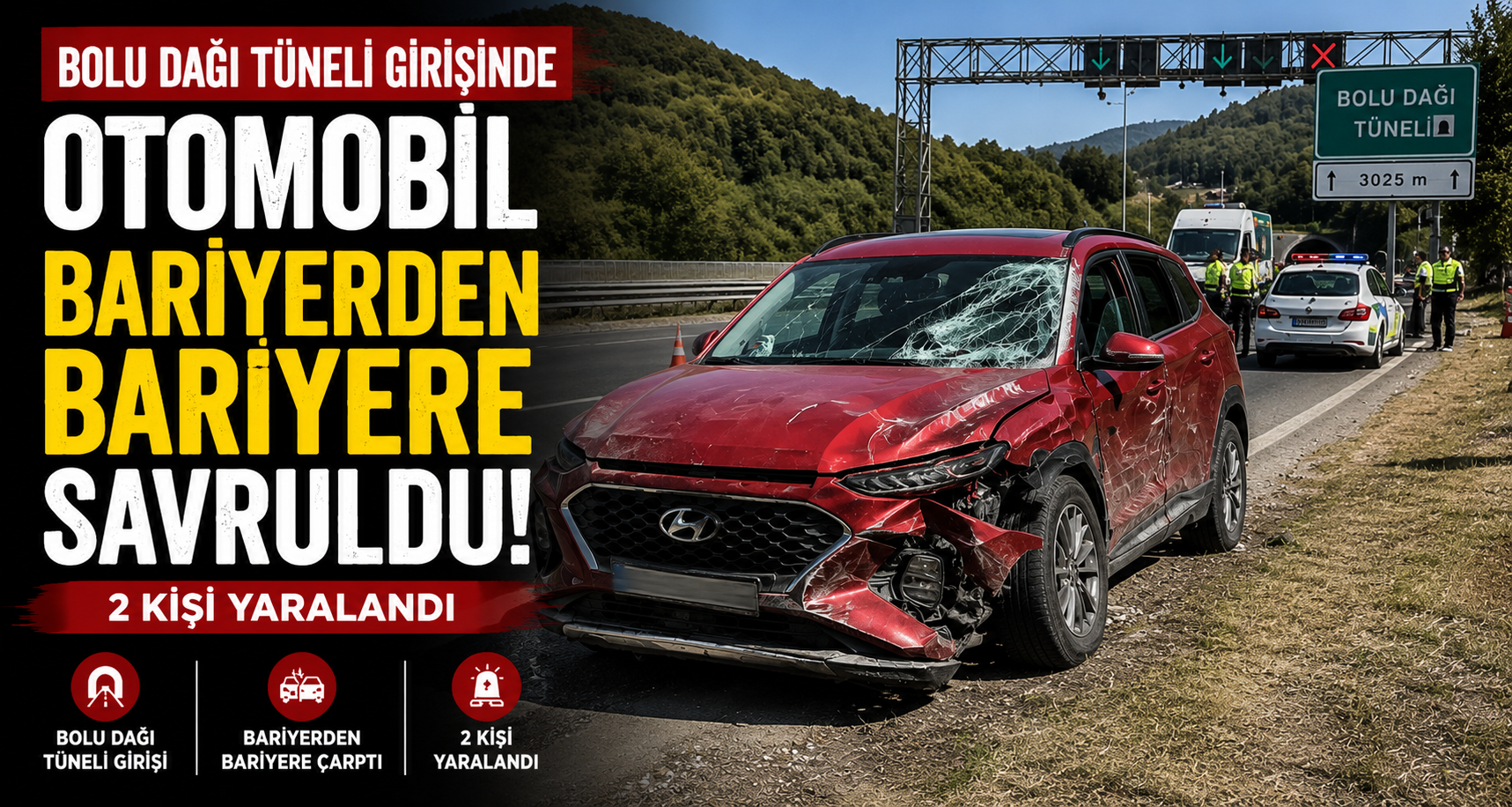 Bolu Dağı Tüneli girişinde otomobil bariyerden bariyere savruldu: 2 yaralı