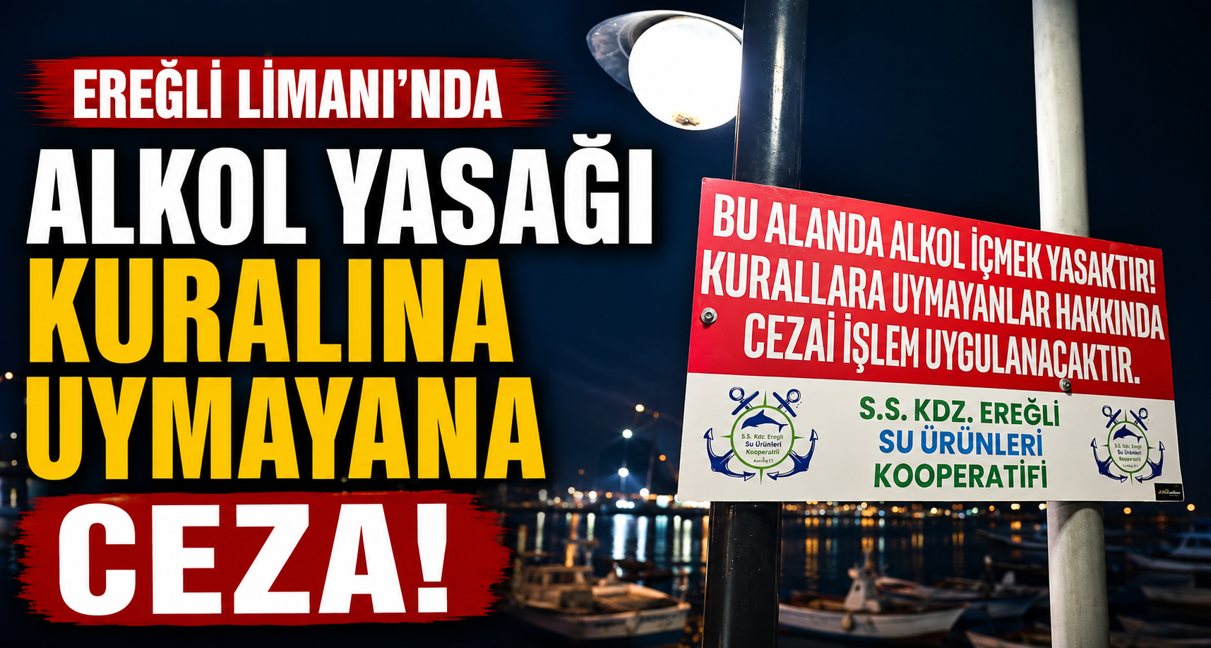 Ereğli Limanı’nda alkol yasağı kuralına uymayana ceza