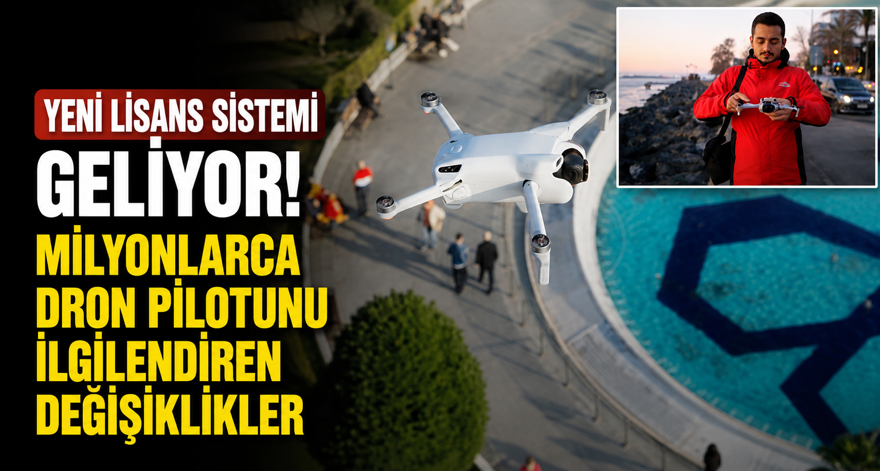 Yapay zeka destekli dronlar ilk kez SHGM mevzuatına girdi