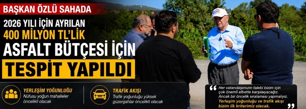 Asfalt İçin Öncelik Sıralaması Yapılacak
