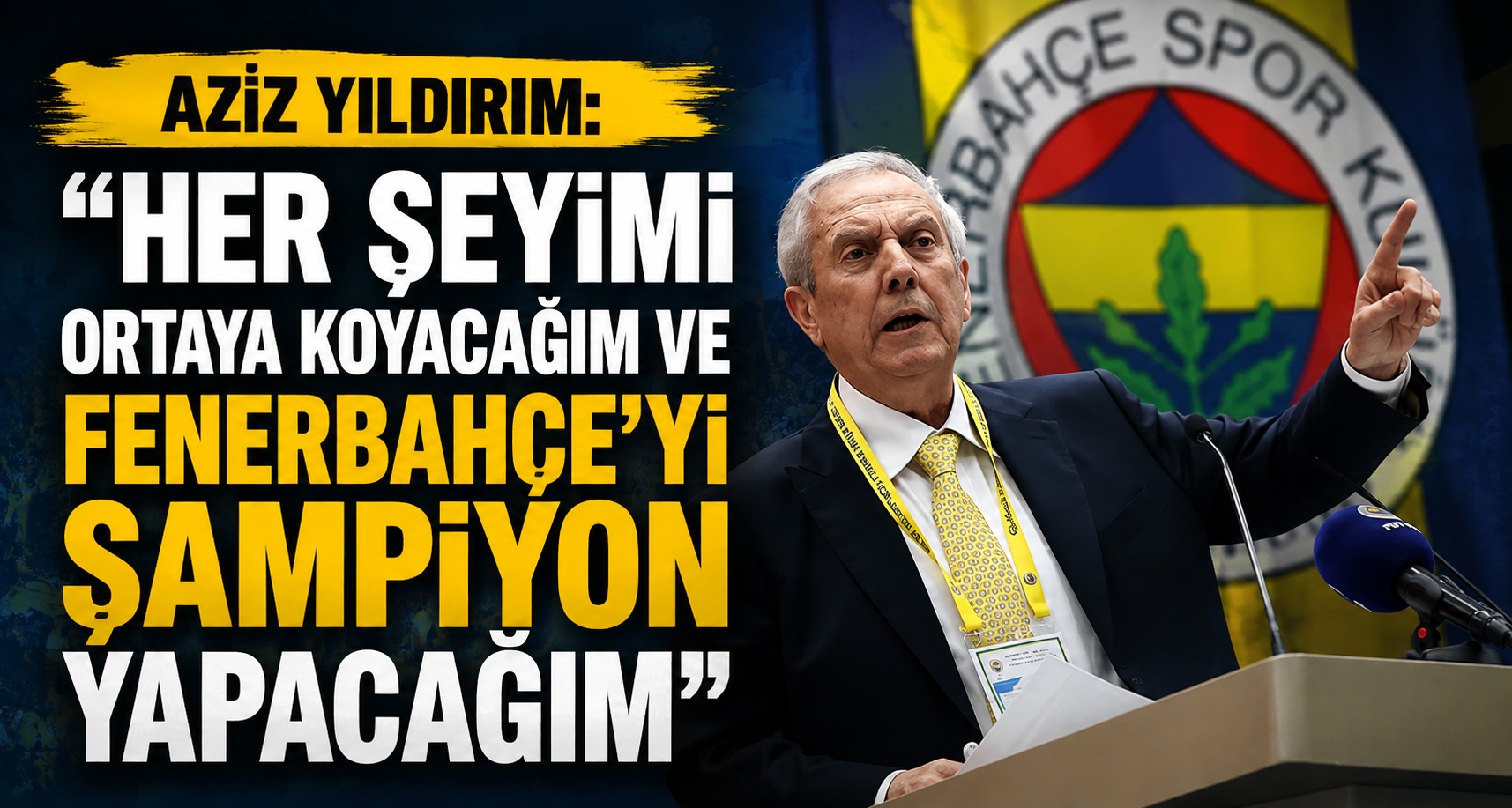 Aziz Yıldırım: 