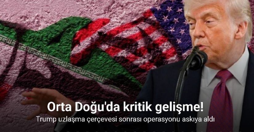 Trump, İran’a karşı planlanan yeni saldırıları şartlı olarak askıya aldığını duyurdu