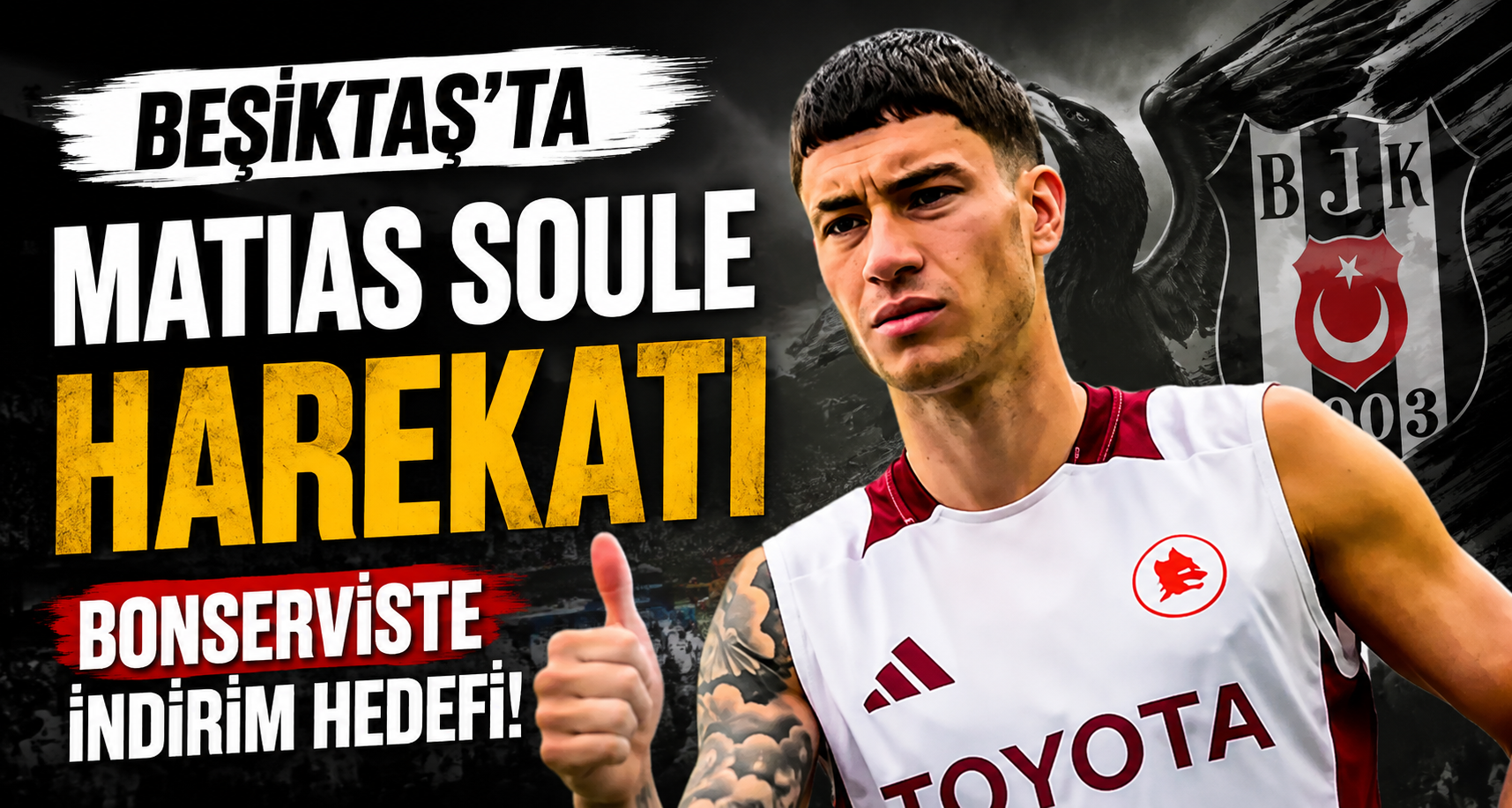 Beşiktaş'ta Matias Soule harekatı: Bonserviste indirim hedefi