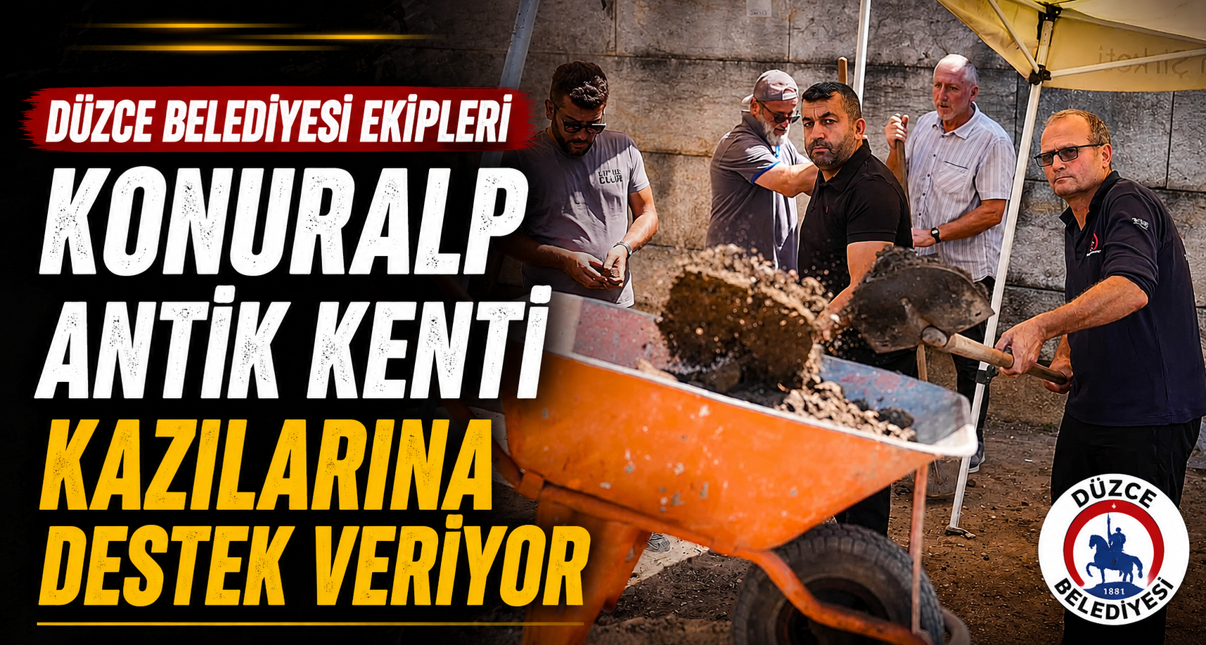 Düzce Belediyesi ekipleri Konuralp Antik Kenti kazılarına destek veriyor