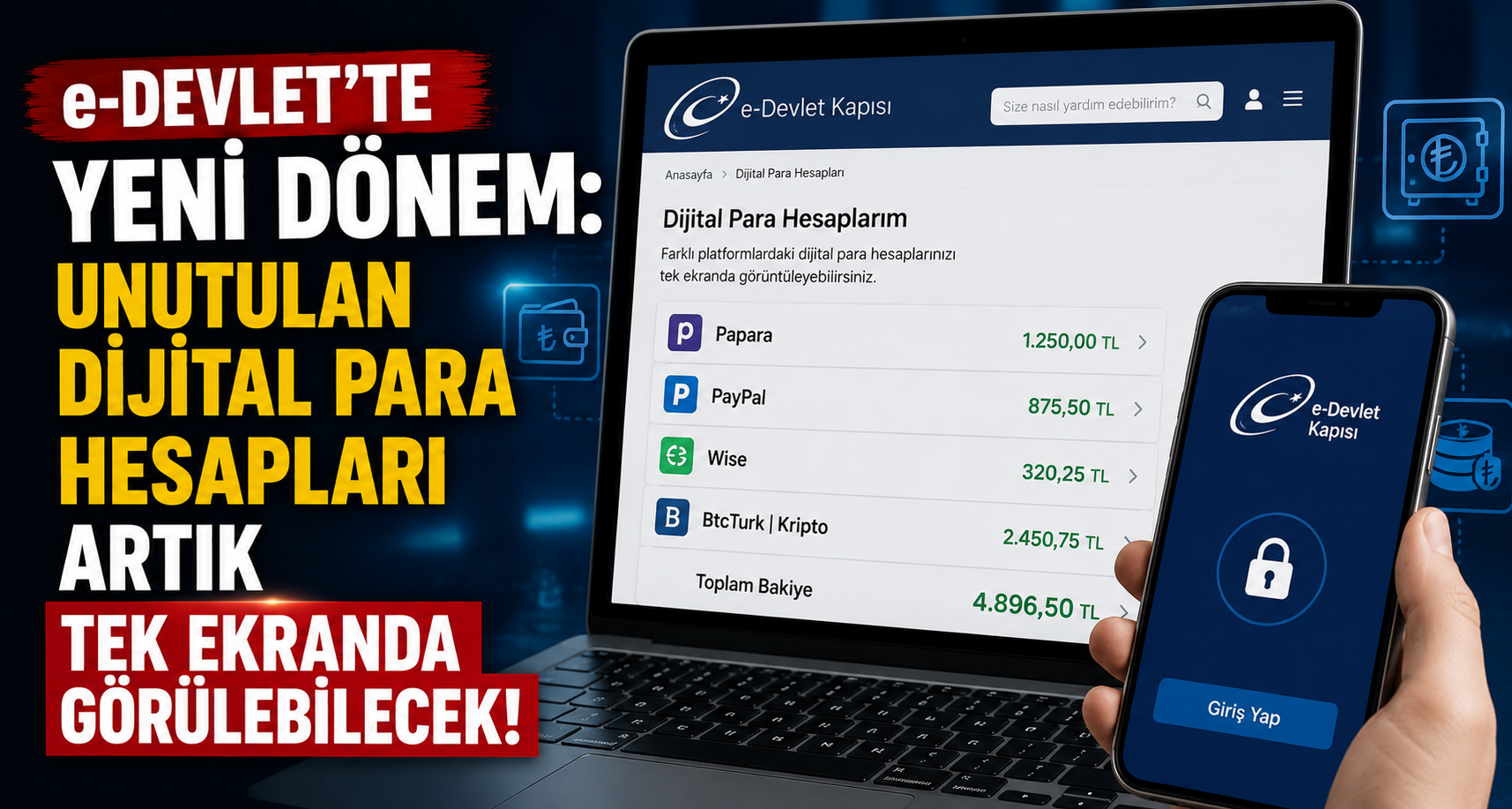 e-Devlet'te yeni dönem: Unutulan dijital para hesapları artık tek ekranda görülebilecek
