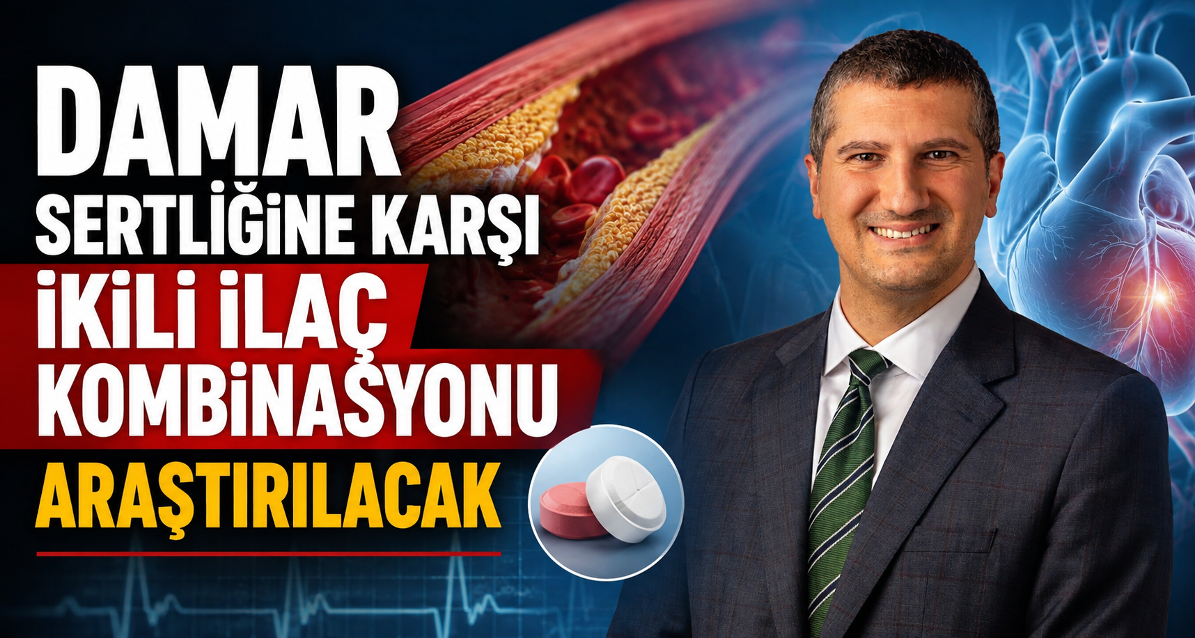 Damar sertliğine karşı ikili ilaç kombinasyonu araştırılacak