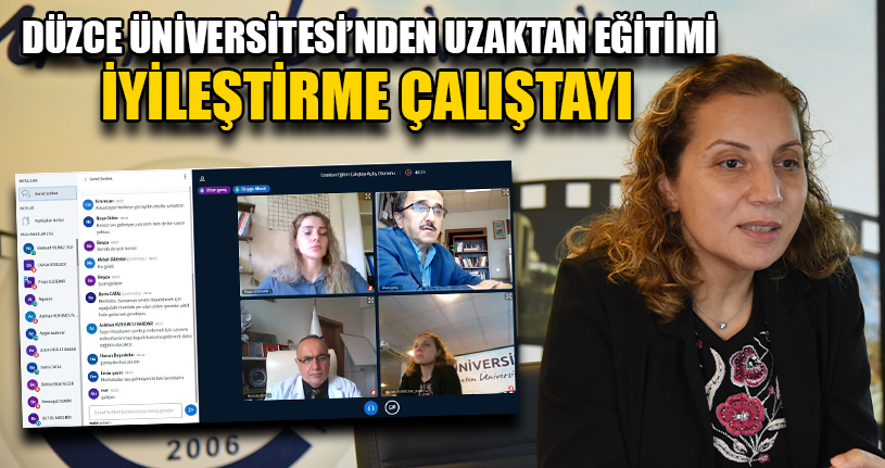 Düzce Üniversitesi’nden Uzaktan Eğitimi İyileştirme Çalıştayı 