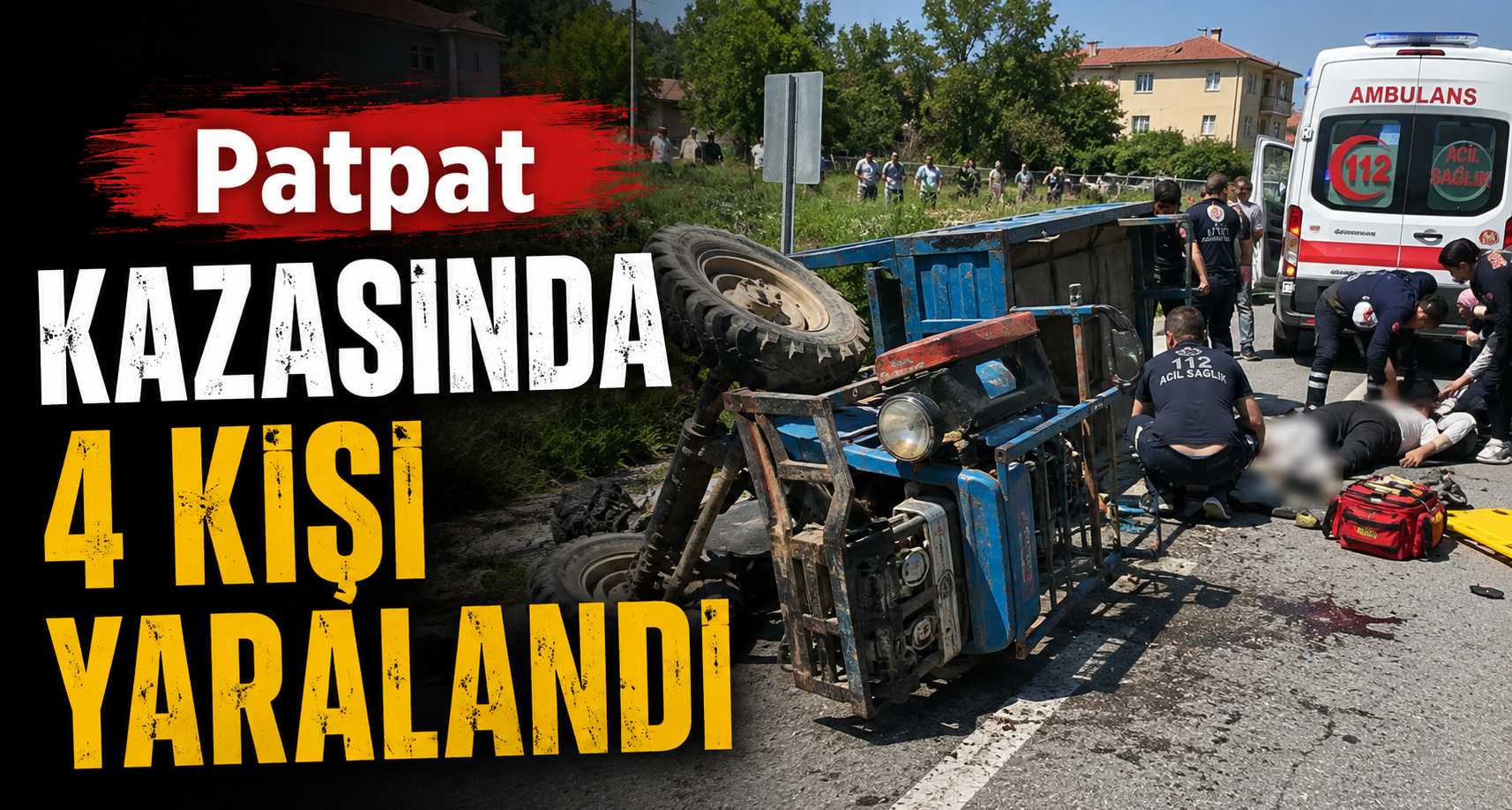 Patpat kazasında 4 kişi yaralandı