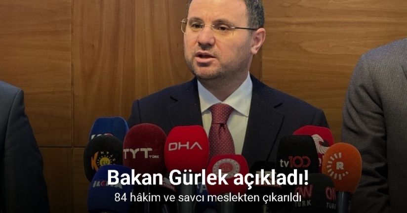 84 hâkim ve savcı meslekten çıkarıldı