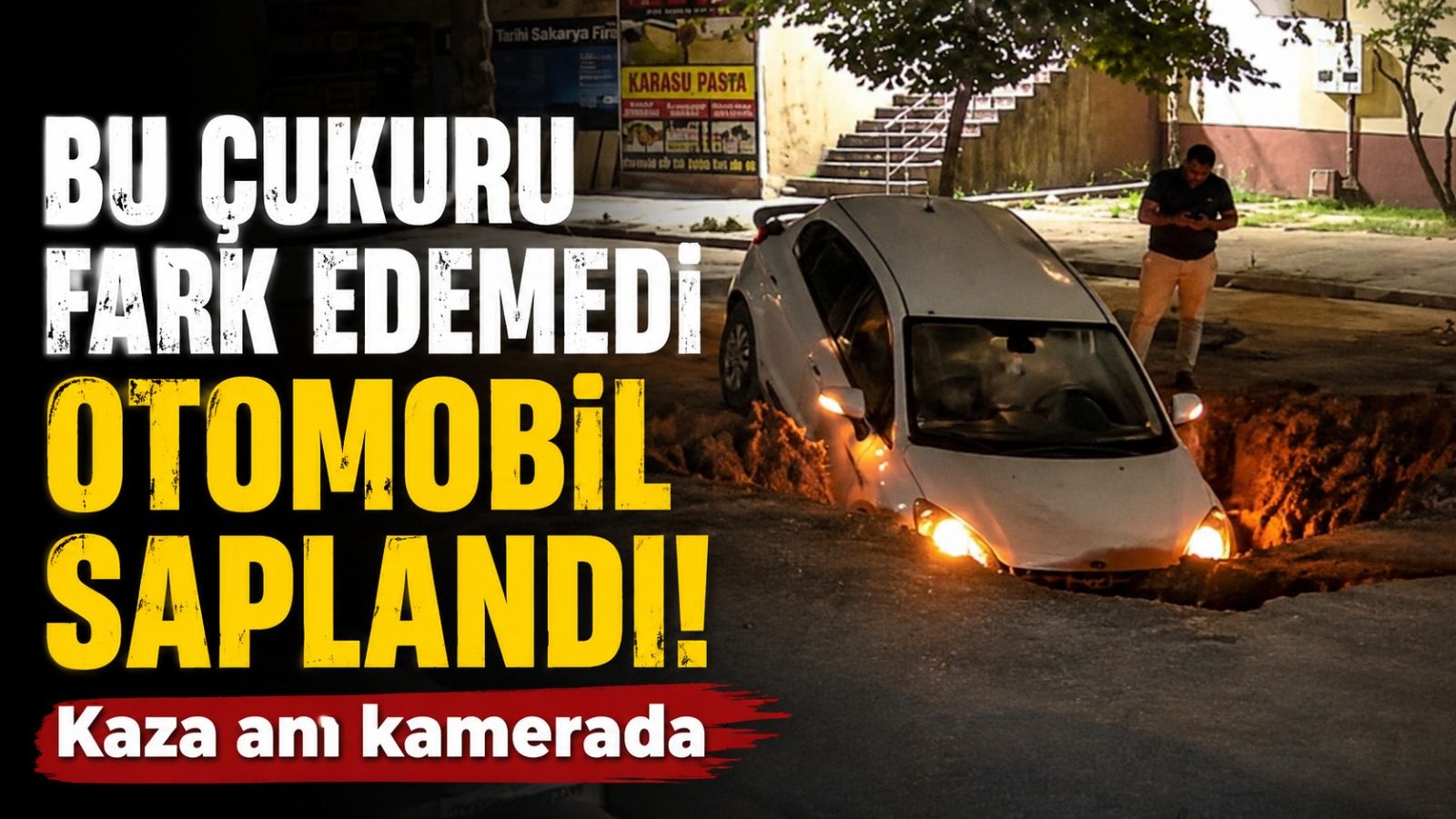 Kazı Çalışmasını Görmedi Otomobilin Çukura Saplandığı Anlar Kameraya Yansıdı