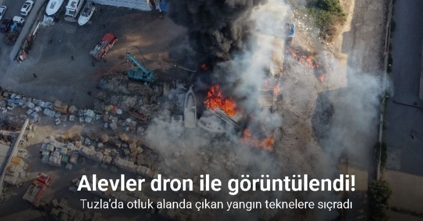 Tuzla’da otluk alanda çıkan yangın teknelere sıçradı: Alevler dron ile görüntülendi