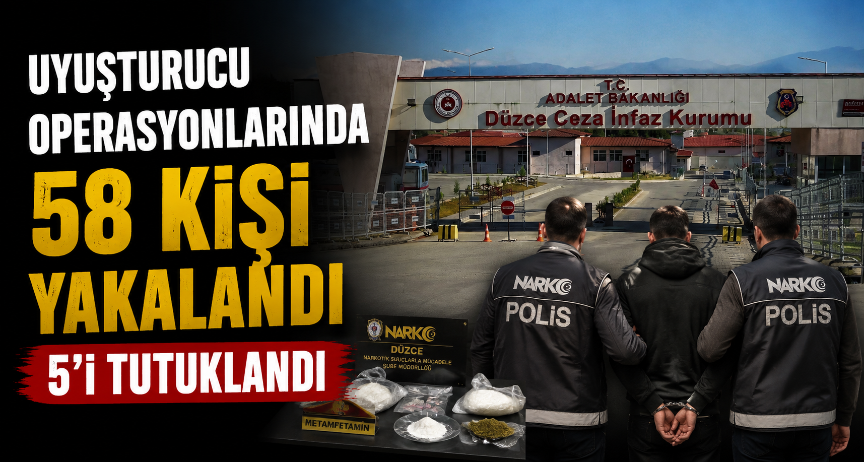 Uyuşturucu operasyonlarında 58 kişi yakalandı 5’i tutuklandı