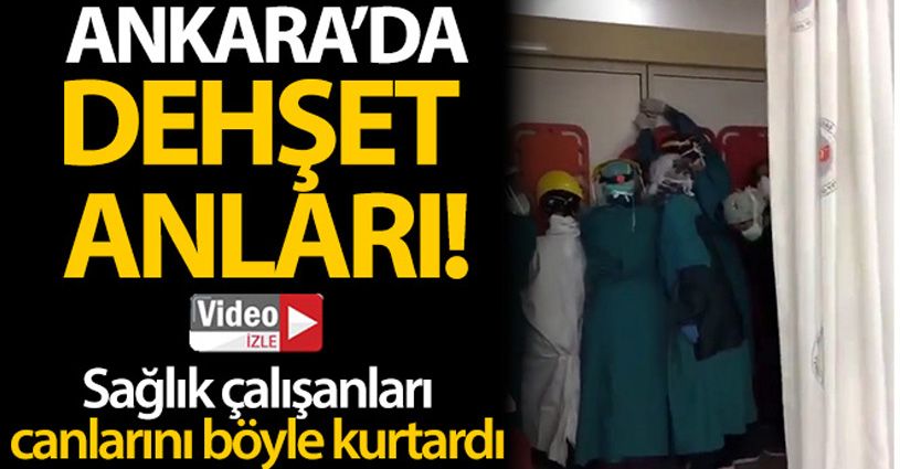 Sağlık çalışanları sedyeyle korunmaya çalıştı