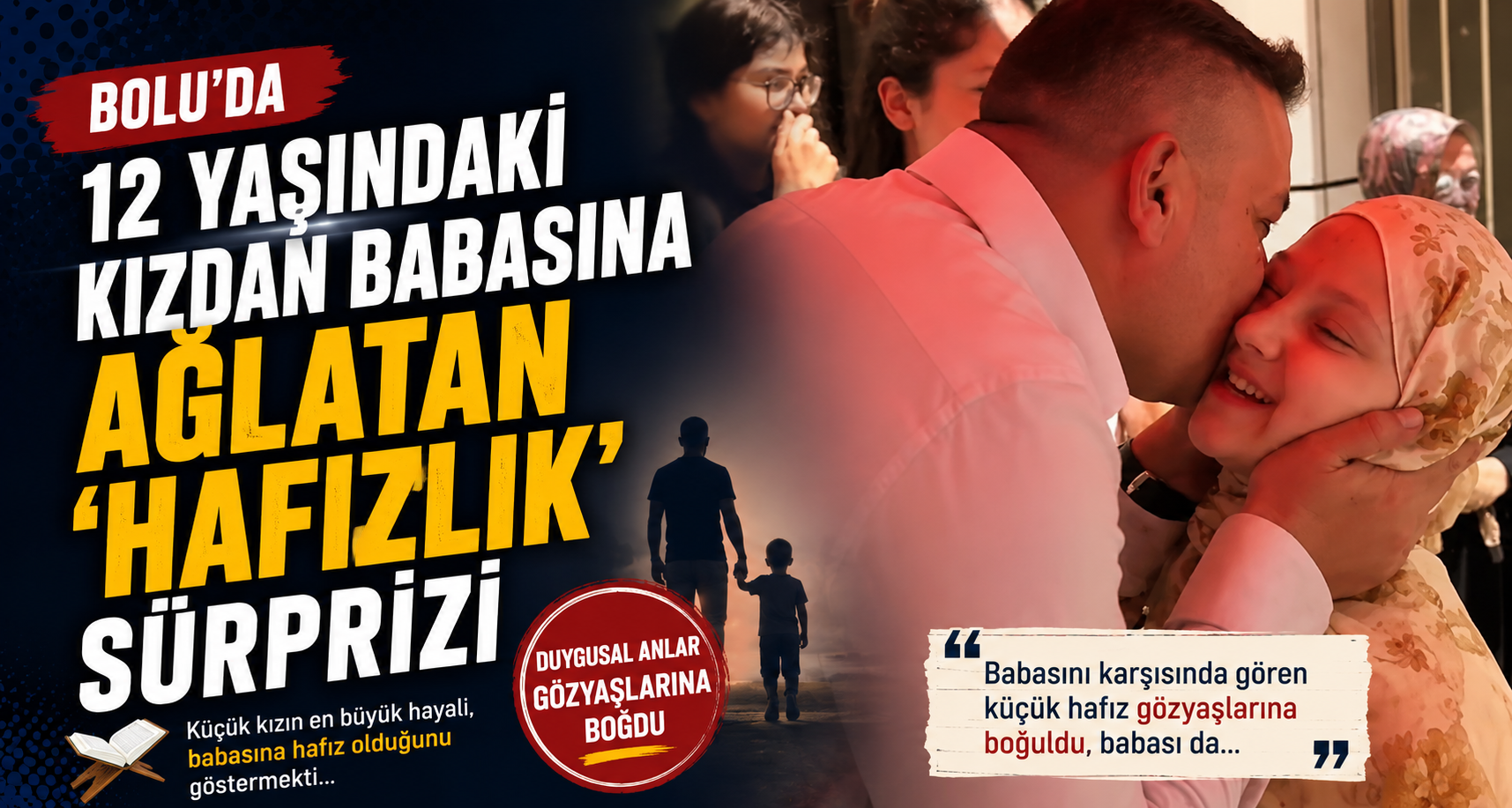 Bolu'da 12 yaşındaki kızdan babasına ağlatan 'hafızlık' sürprizi