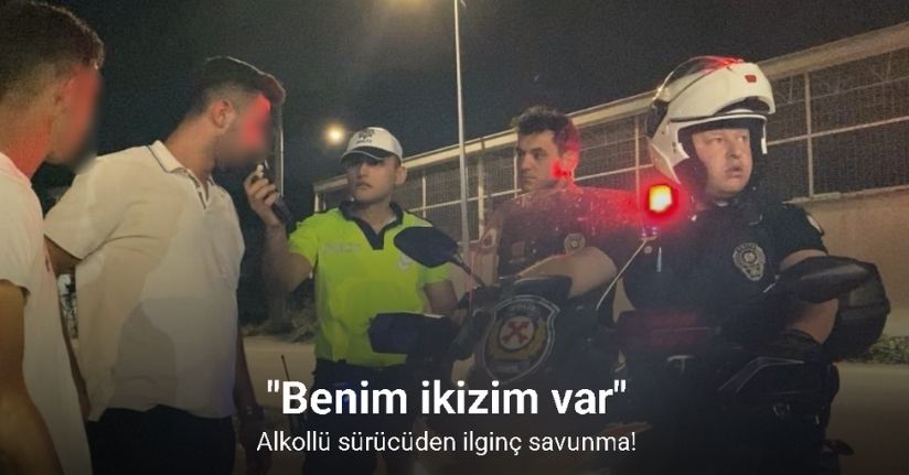 Alkollü sürücüden ilginç savunma: 