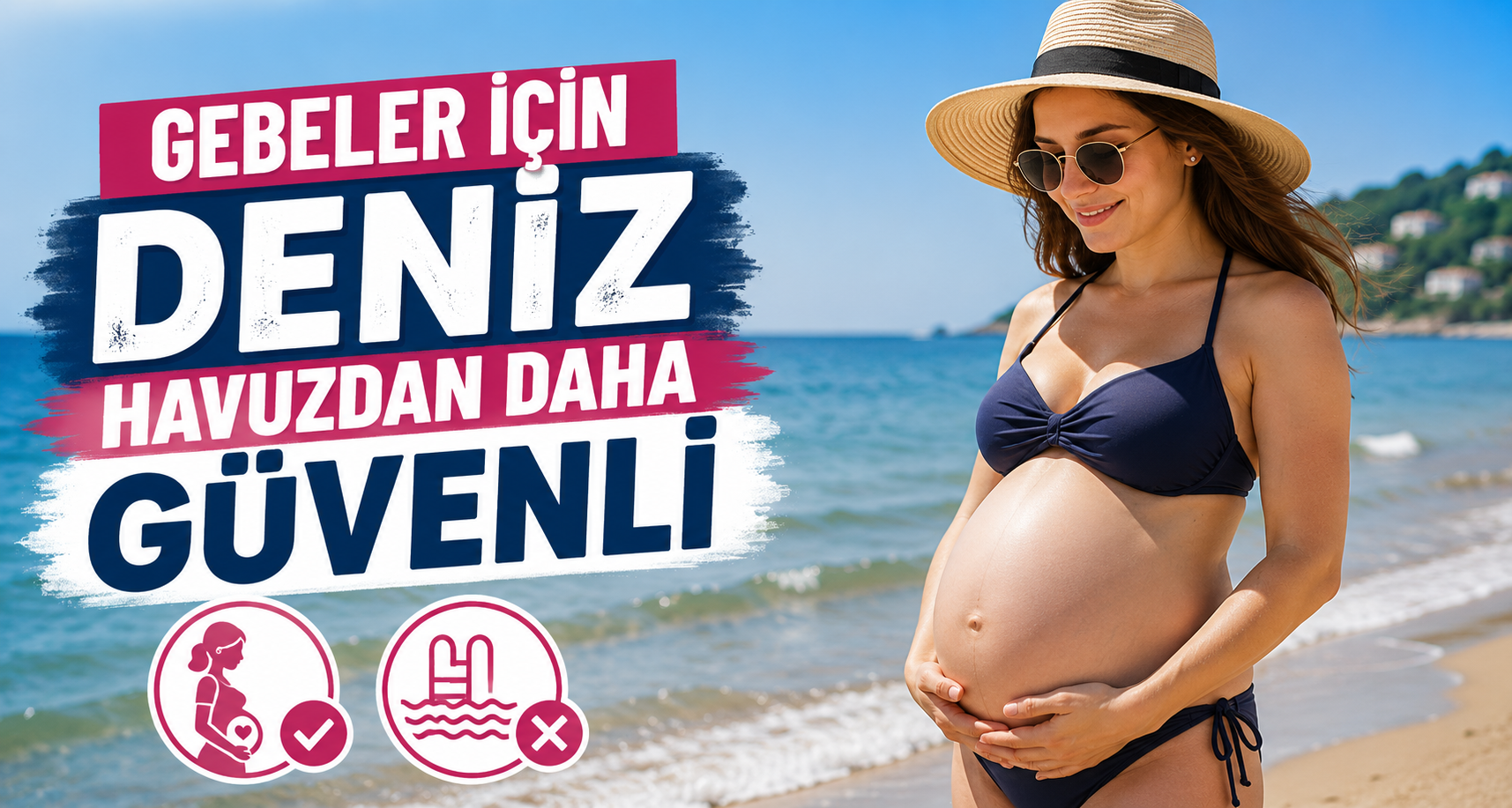 Gebeler için deniz havuzdan daha güvenli