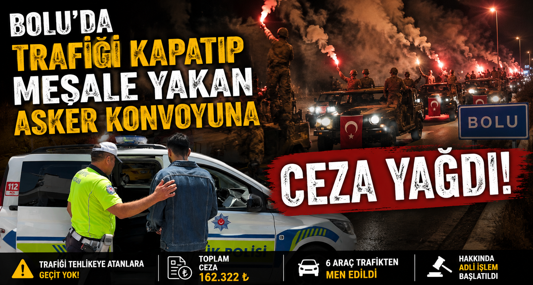 Bolu’da trafiği kapatıp meşale yakan asker konvoyuna ceza yağdı