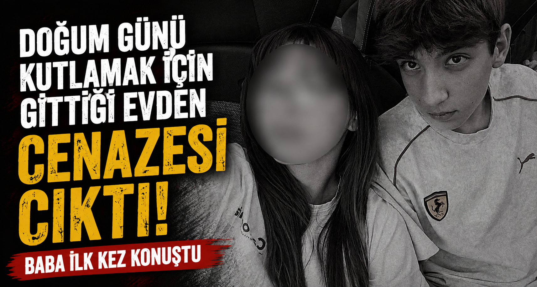Doğum günü kutlamak için gittiği evden cenazesi çıktı: Baba ilk kez konuştu