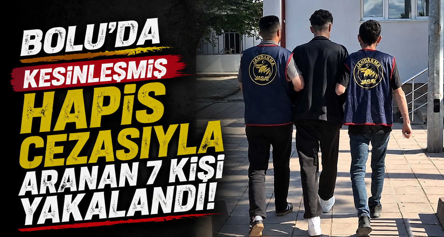 Bolu’da kesinleşmiş hapis cezasıyla aranan 7 kişi yakalandı