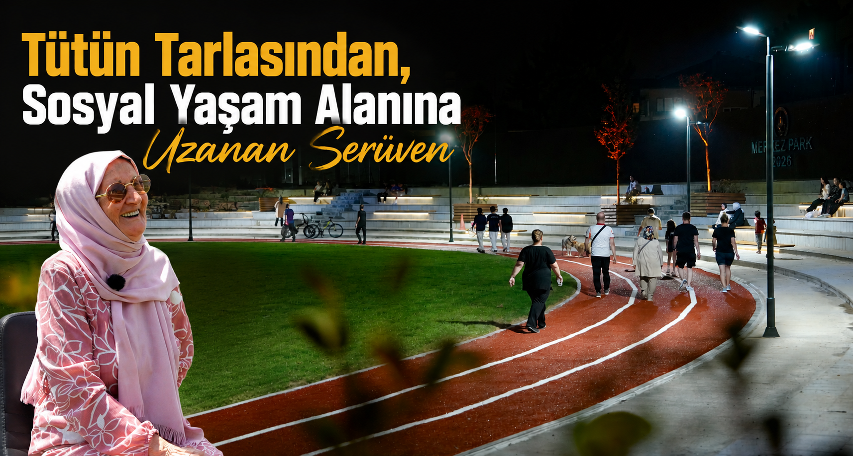 “Tütün Tarlasından, Sosyal Yaşam Alanına Uzanan Serüven”