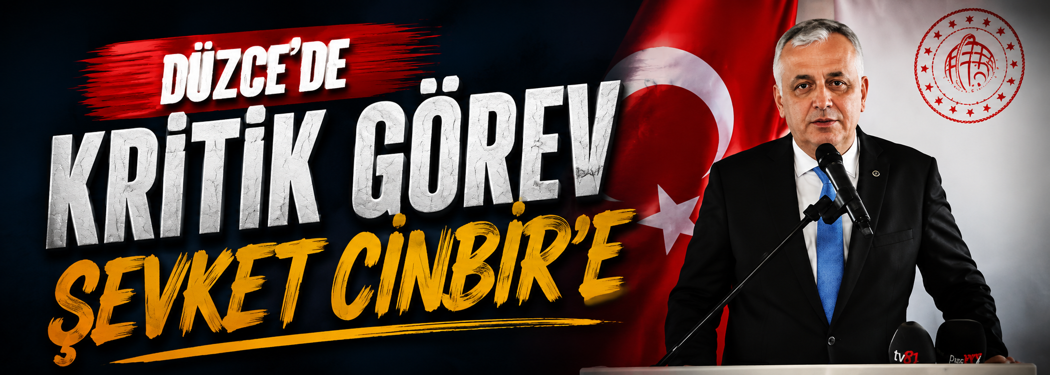 Düzce'de kritik görev Şevket Cinbir'e verildi