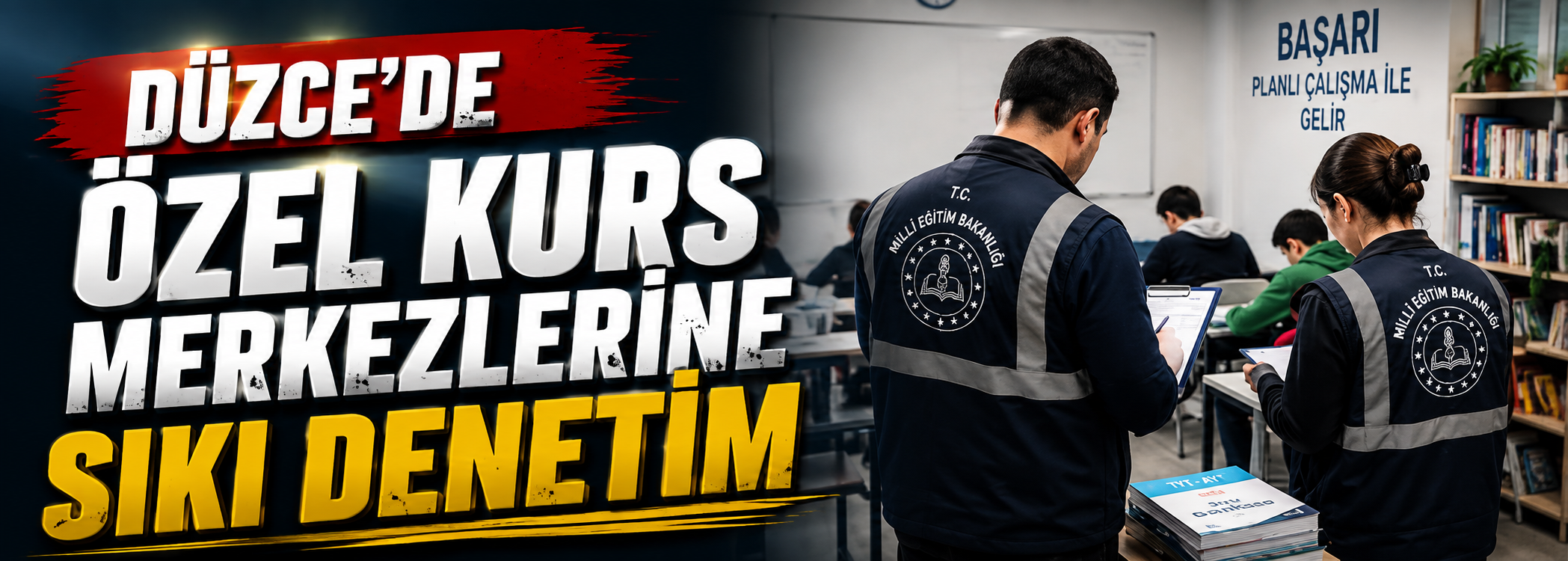 Düzce'de özel kurs merkezlerine sıkı denetim