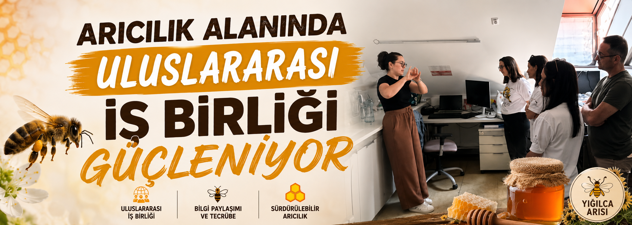 Arıcılık alanında uluslararası iş birliği güçleniyor