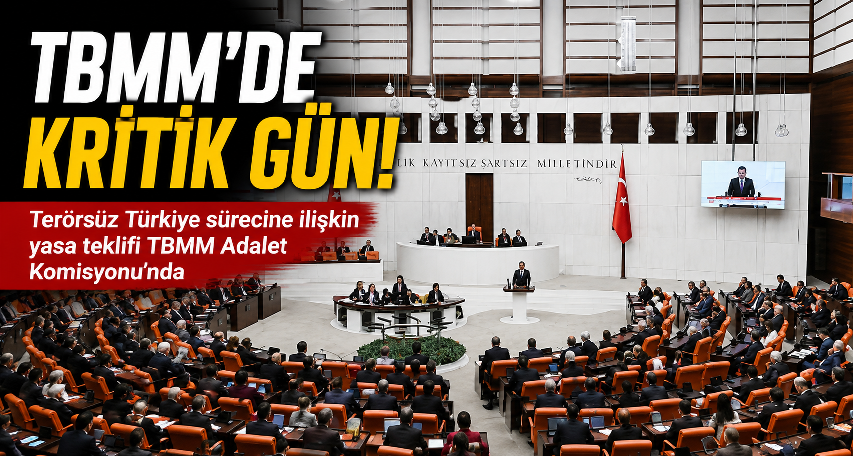 Terörsüz Türkiye sürecine ilişkin yasa teklifi TBMM Adalet Komisyonu’nda