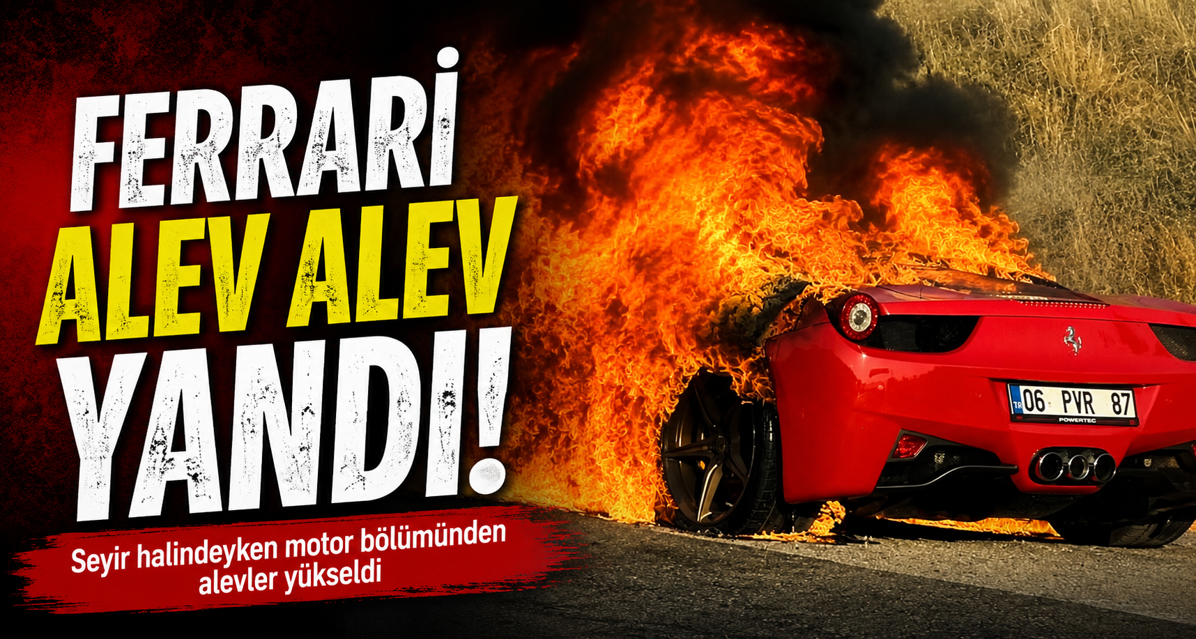 Seyir halindeyken alev alan lüks Ferrari otomobil kullanılmaz hale geldi