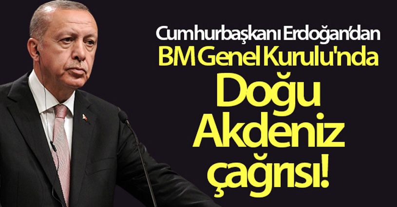 Cumhurbaşkanı Erdoğan, BM Genel Kurulu'nda dünyaya seslendi