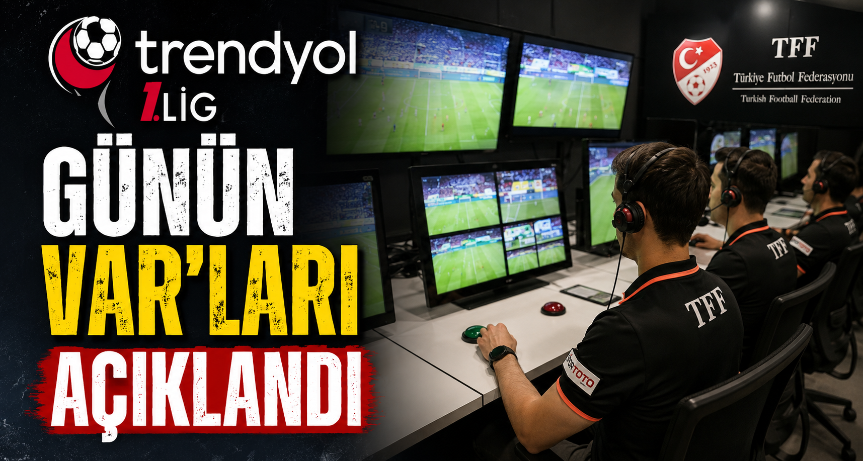 Trendyol 1. Lig'de günün VAR'ları açıklandı
