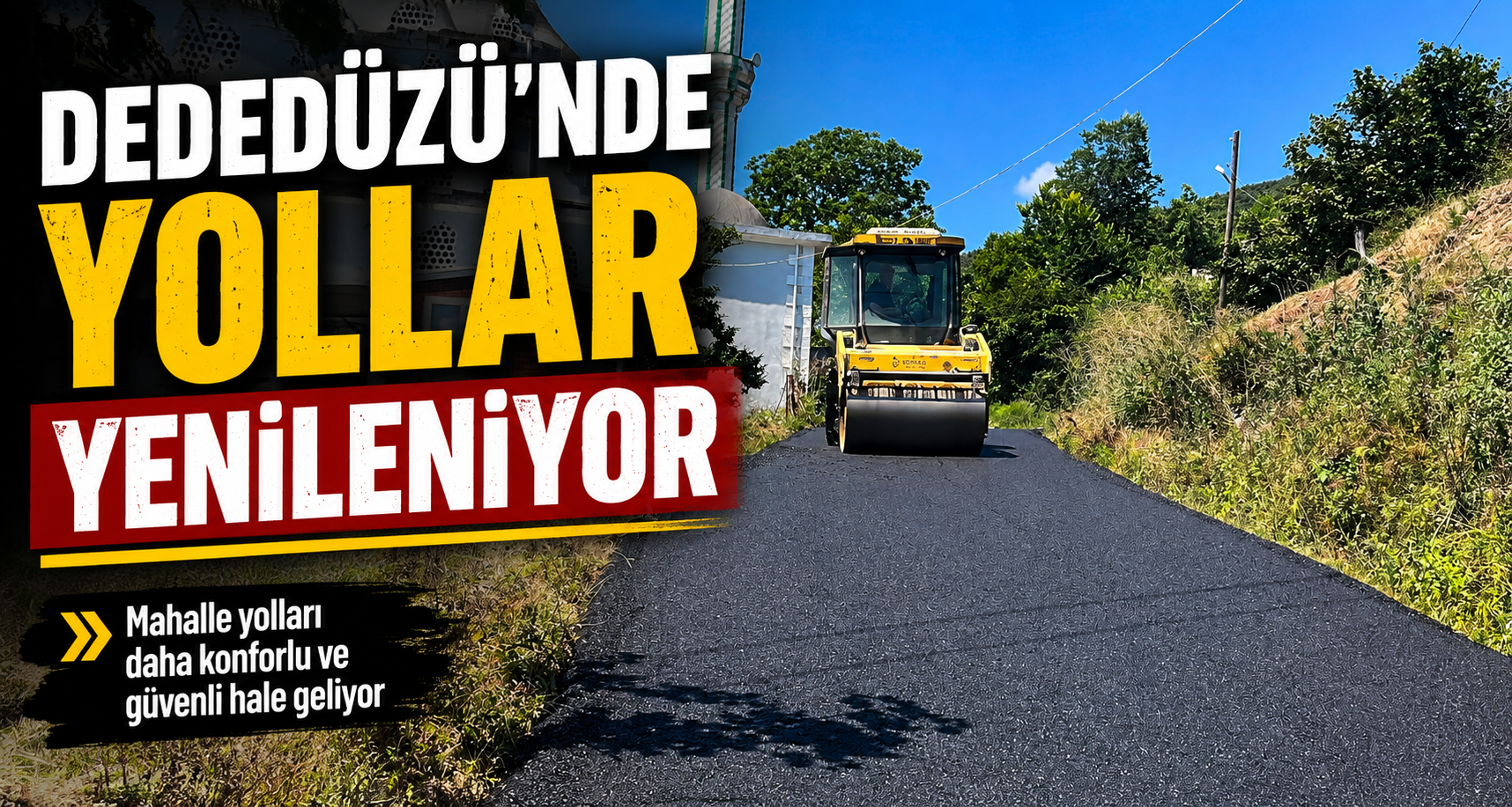 Dededüzü’nde yollar yenileniyor