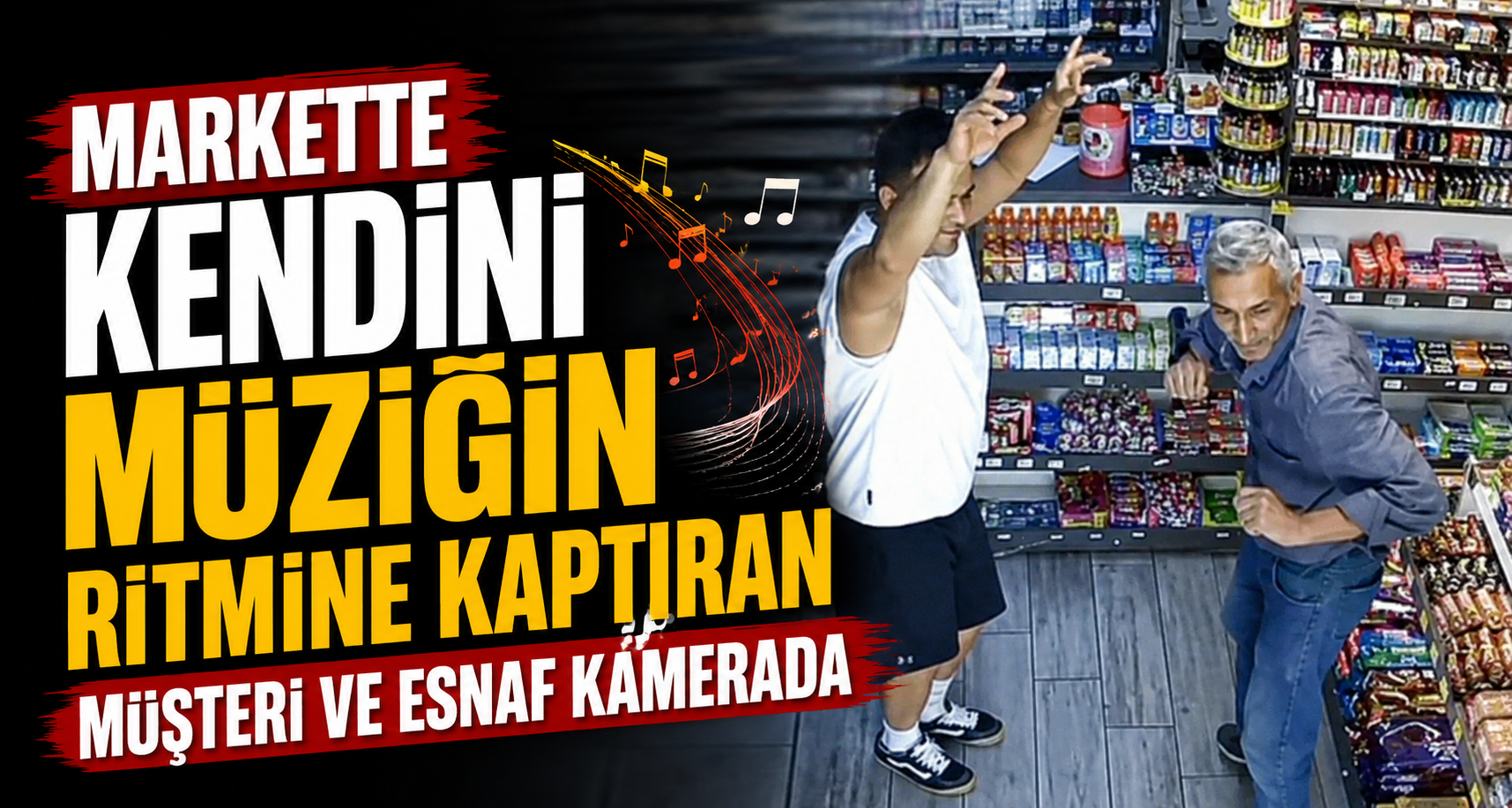 Markette kendini müziğin ritmine kaptıran müşteri ve esnaf kamerada
